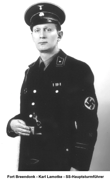 Breendonk, Karl Lamotke, SS-Hauptsturmführer